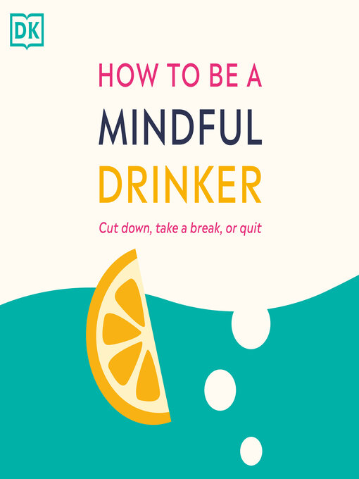 Title details for How to Be a Mindful Drinker by Laura Willoughby - Available